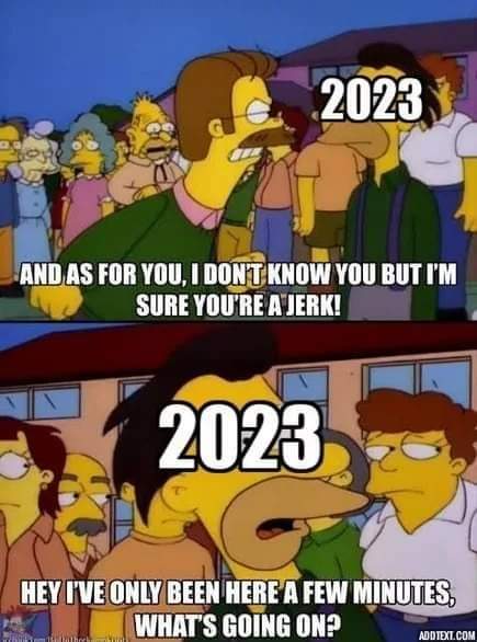 Funny Simpsons meme 2023 And as for you, I don't know you but I'm sure you're a jerk! 2023 Hey I've only been here a few minutes, what's going on?