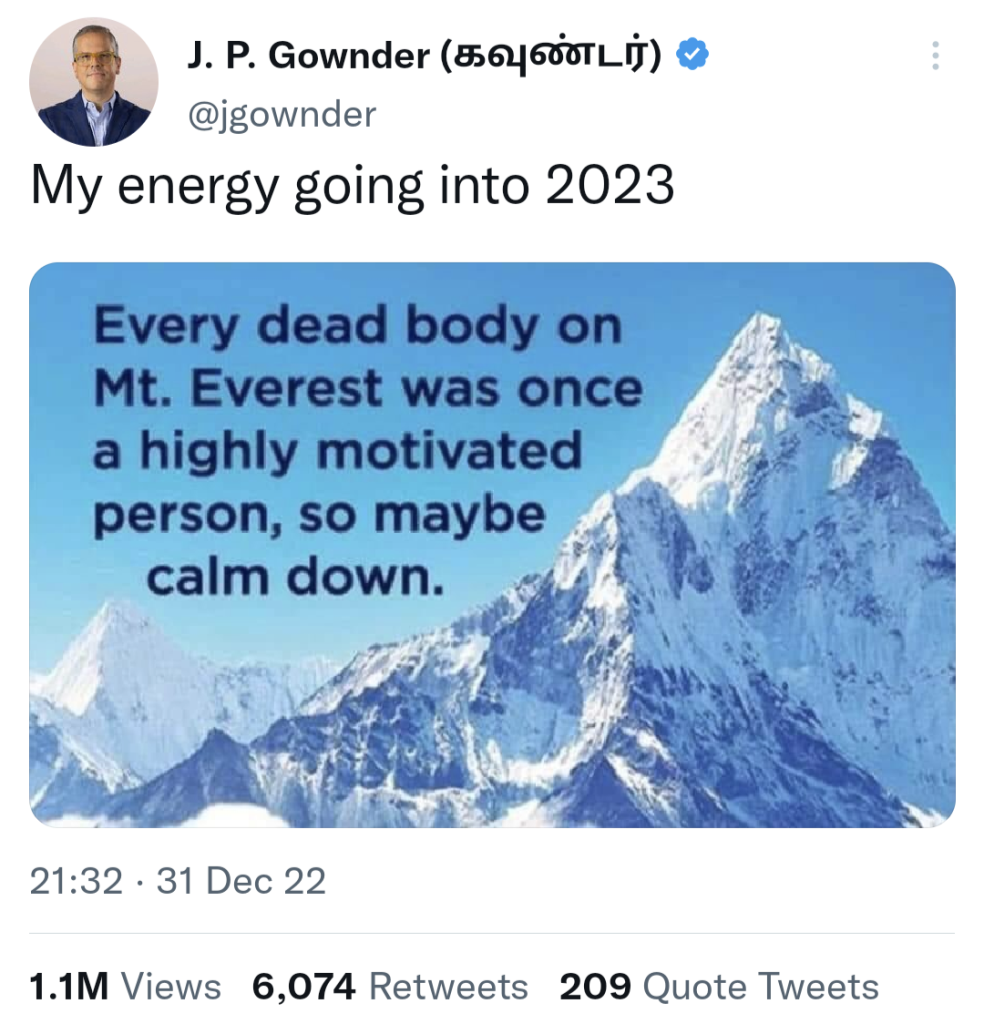 Funny Twitter Inspiration meme My energy going into 2023 Every dead body on Mt Everest was once a highly motivated person, so maybe calm down.