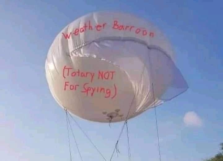 Funny image of Chinese weather balloon says "Weather Barroon (Totary NOT For Spying)"